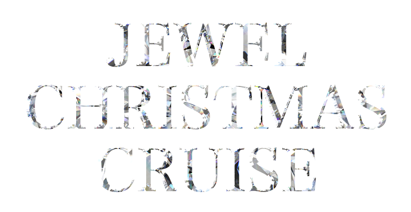 JEWEL CHRISTMAS CRUISE